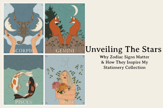 Unveiling the Stars: Why Zodiac Signs Matter and How They Inspire My Stationery Collection