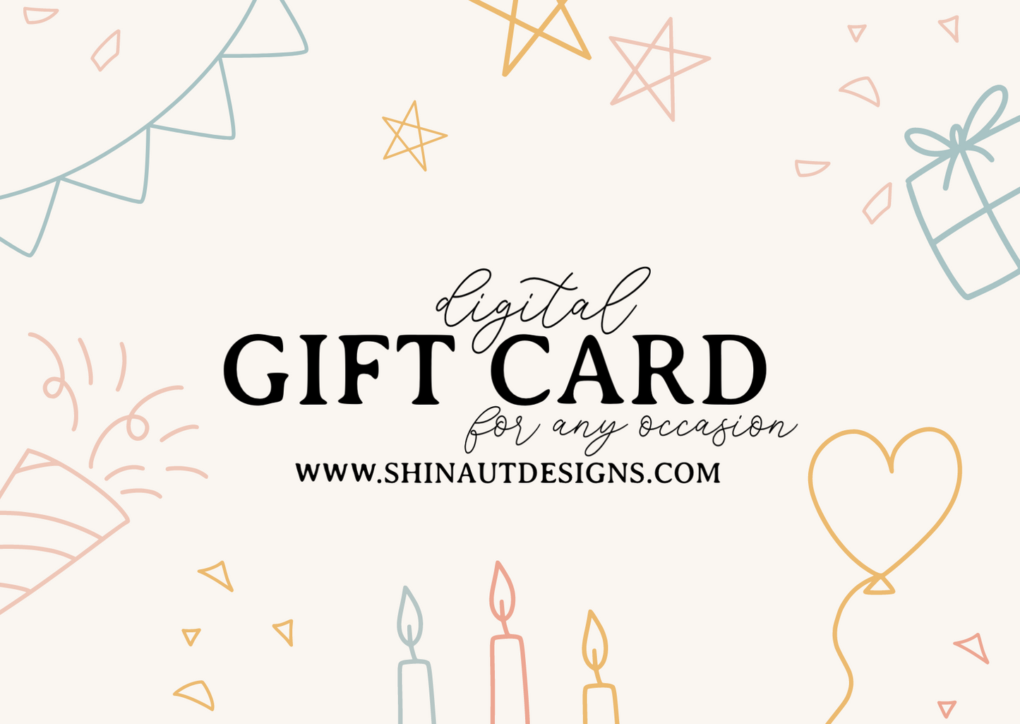 Shinaut Designs Digital Gift Card