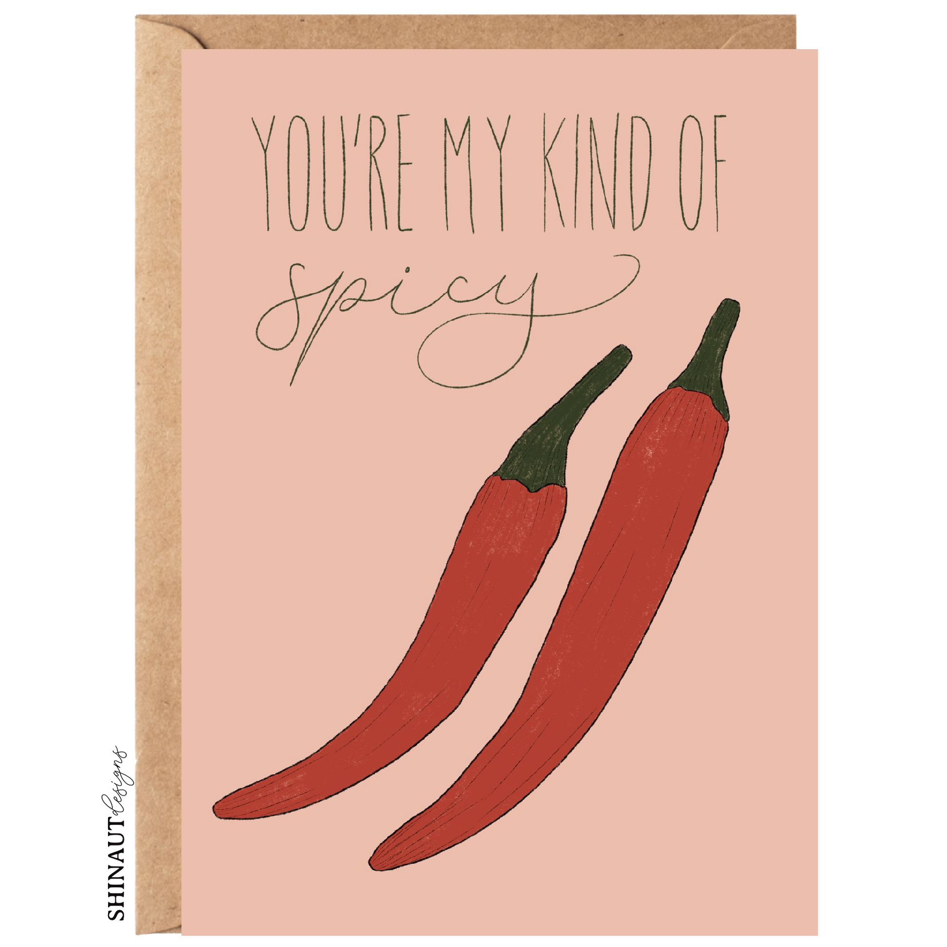 you're my kind of spicy pepper greeting card with kraft envelope